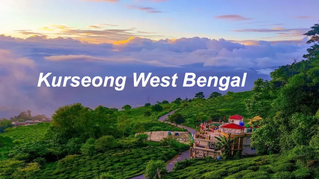 Kurseong West Bengal