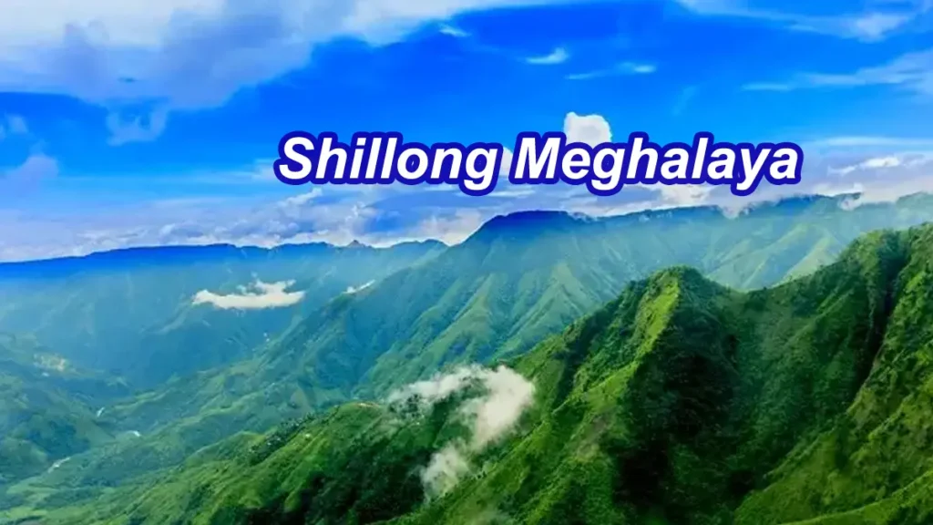 Shillong Meghalaya
